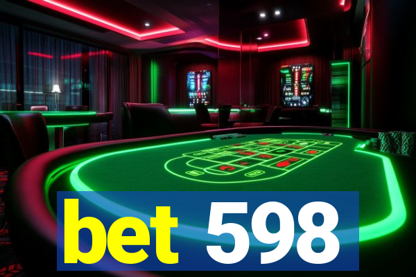 bet 598